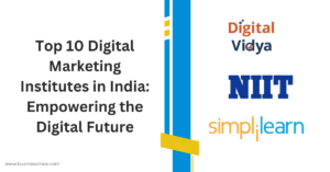 Top 10 Digital Marketing Institutes in India: Empowering the Digital Future