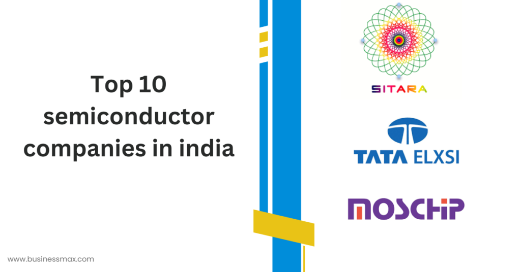 Top 10 semiconductor companies in india