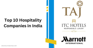 Top 10 Hospitality Companies in India