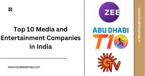 Top 10 Media and Entertainment Companies in India