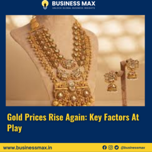 Gold Prices Rise Again: Key Factors At Play