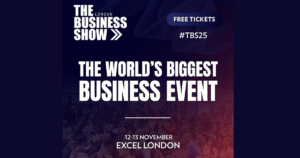 The Business Show UK Returns to London for Its 25th Year and 55th Edition