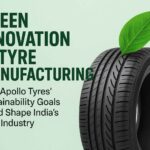 Green Innovation in Tyre Manufacturing: How Apollo Tyres’ Sustainability Goals Could Shape India’s Auto Industry